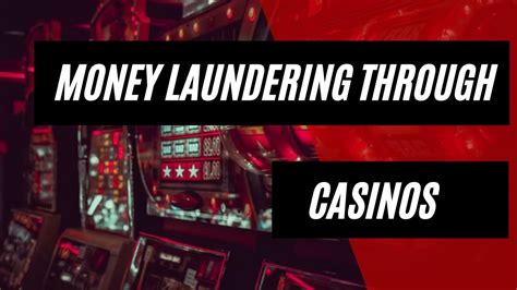 can you launder money through a casino